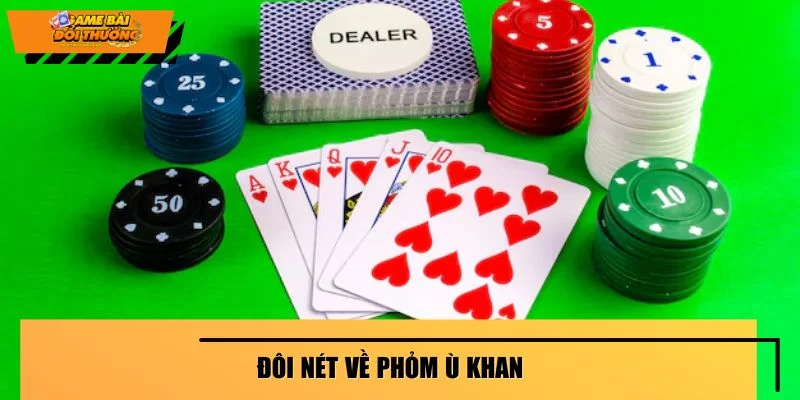 Đôi nét về phỏm ù khan